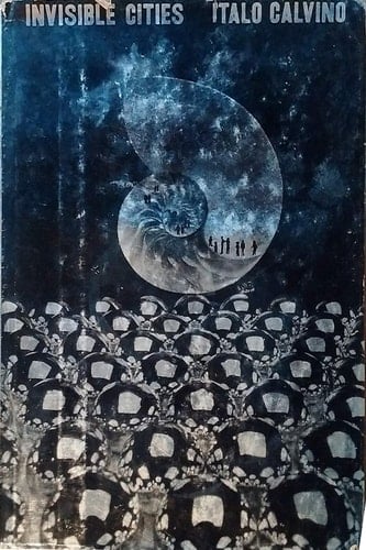 Invisible Cities - Italo Calvino · 1978