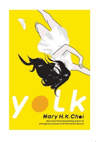 Yolk - Mary H. K. Choi · 2021