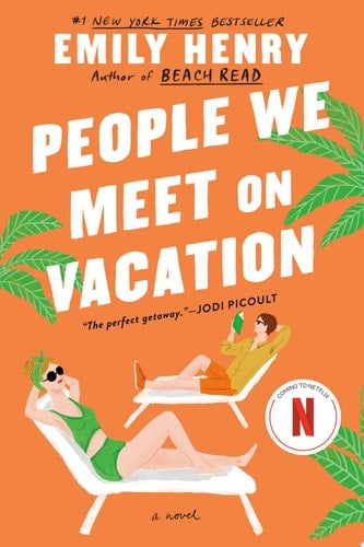 People We Meet on Vacation - Emily Henry · 2021