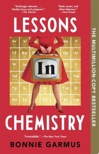 Lessons in Chemistry - Bonnie Garmus · 2022