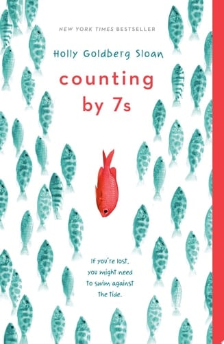 Counting by 7s - Holly Goldberg Sloan · 2014