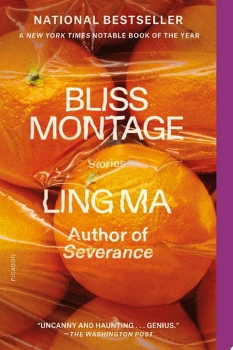Bliss Montage - Ling Ma · 2022