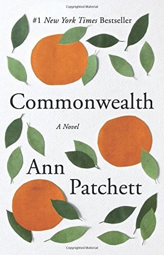 Commonwealth A Novel - Ann Patchett · 2017
