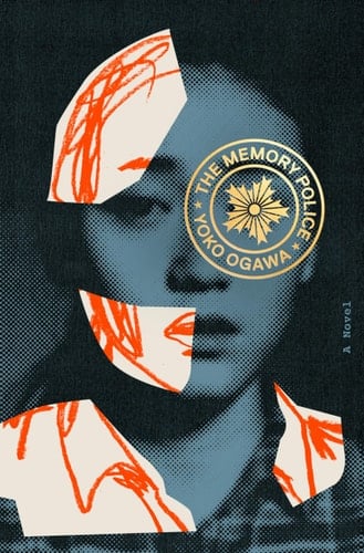 The Memory Police - Yōko Ogawa · 2019