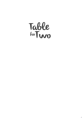 Table for Two Karena cinta selalu milik berdua, gak lebih - Dy Lunaly • 2017