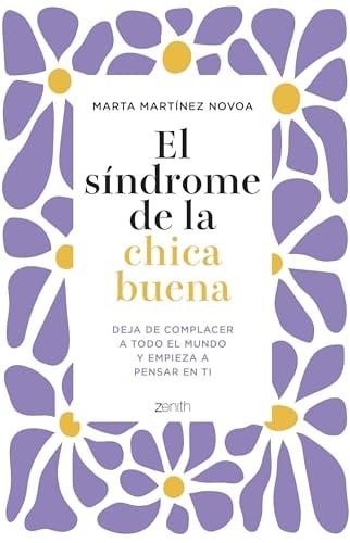 El síndrome de la chica buena - Marta Martínez Novoa · 2024