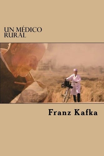 Un Médico Rural - Franz Kafka · 2016