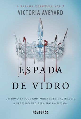 Espada de vidro - Victoria Aveyard · 2016