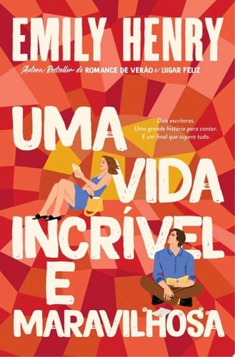 Uma Vida Incrível e Maravilhosa - Emily Henry · 2025