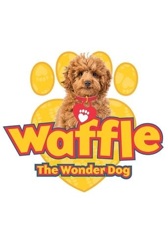 Waffle the Wonder Dog - Matt Rene · 2018