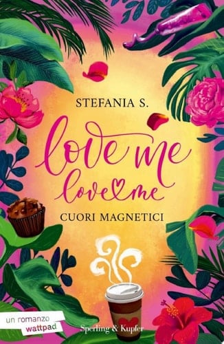 Love Me Love Me 1 Cuori magnetici - Stefania S. · 2023