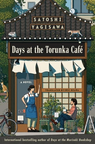 Days at the Torunka Café: A Novel - Satoshi Yagisawa · 2025