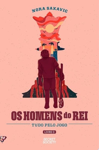 Os Homens do Rei - Nora Sakavic · 2025