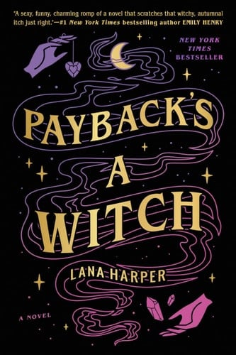 Payback's a Witch - Lana Harper · 2021