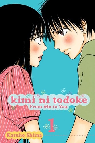 Kimi ni Todoke: From Me to You, Vol. 1 From Me to You - Karuho Shiina β’ 2009