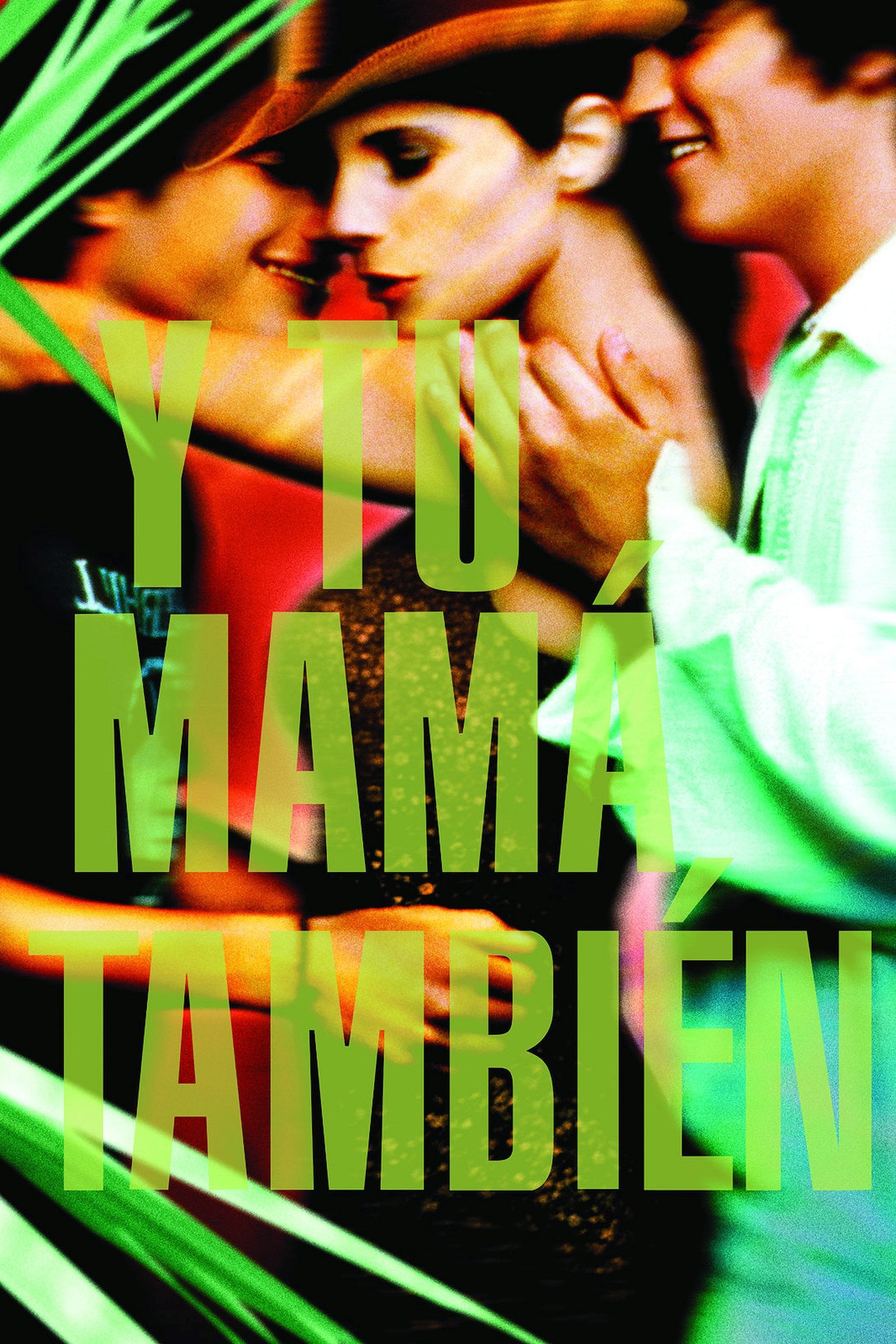 Y Tu Mamá También - Alfonso Cuarón · 2001