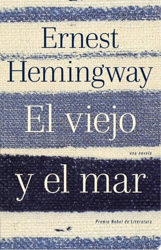 El viejo y el mar - Ernest Hemingway · 2011