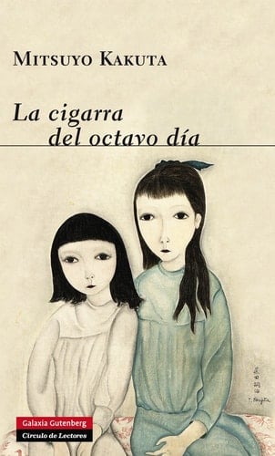 La cigarra del octavo día - Mitsuyo Kakuta · 2014