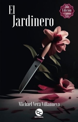 El jardinero (Spanish Edition) - Michael Vera Villanueva · 2024