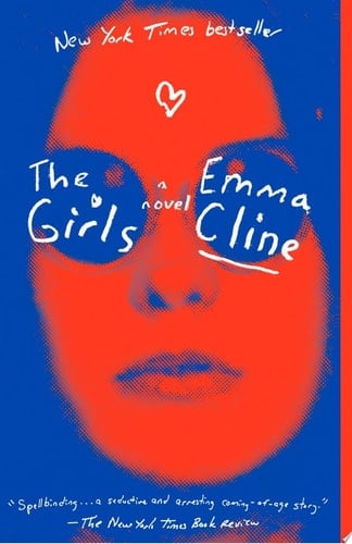 The Girls A Novel - Emma Cline · 2017
