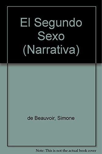 El segundo sexo - Simone de Beauvoir · 1999