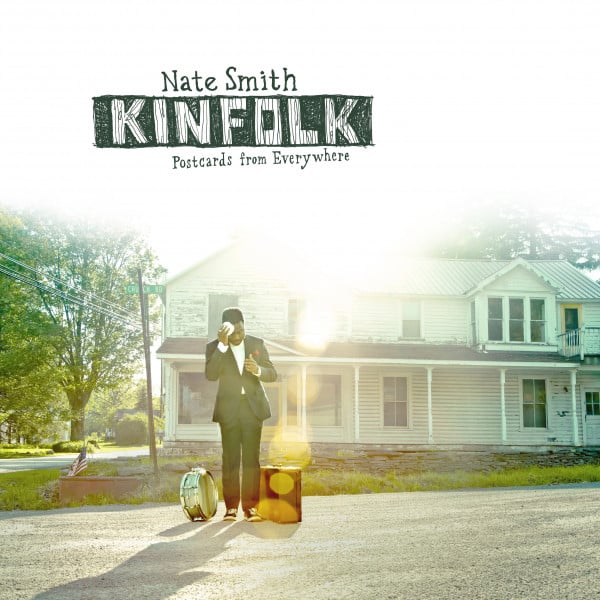 KINFOLK: Postcards from Everywhere - Album · Nate Smith
