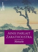 Ainsi parlait Zarathoustra - Friedrich Nietzsche · 2018
