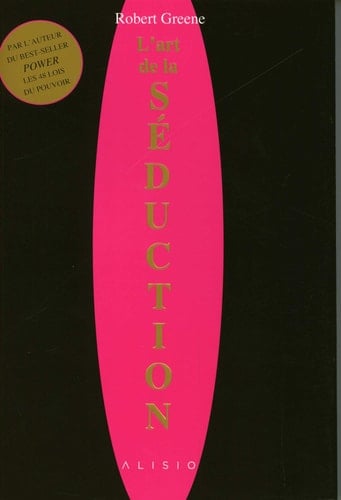 L'art de la séduction - Robert Greene · 2019