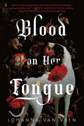 Blood on Her Tongue - Johanna van Veen · 2025