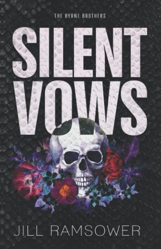 Silent Vows: Special Print Edition - Jill Ramsower · 2022