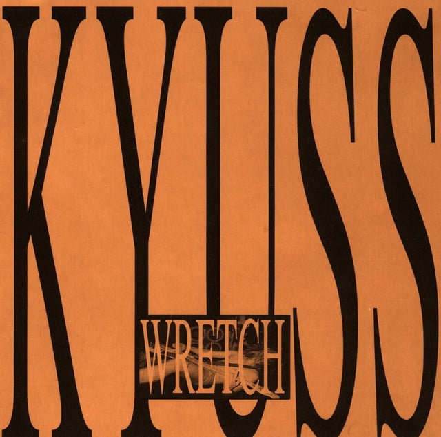 Wretch - Album · Kyuss