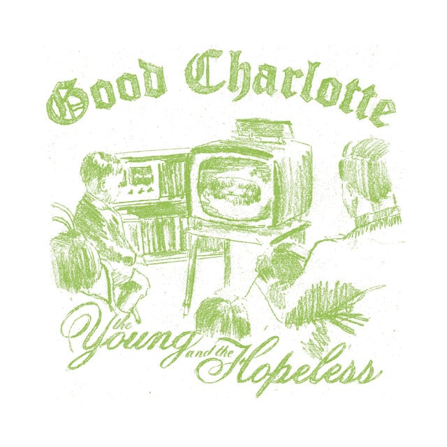 The Young and The Hopeless - Album · Good Charlotte