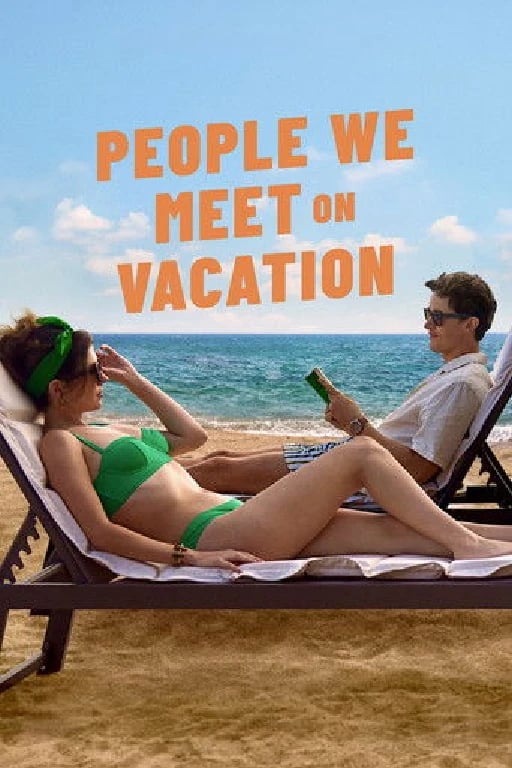 People We Meet on Vacation - Brett Haley · 2026