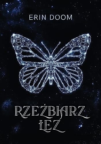 Rzeźbiarz łez - Erin Doom · 2023