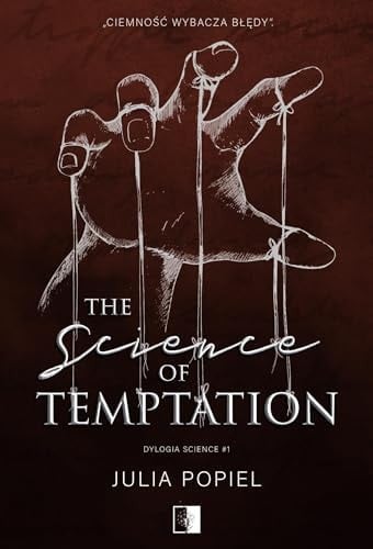 The Science of Temptation - Julia Popiel · 2023
