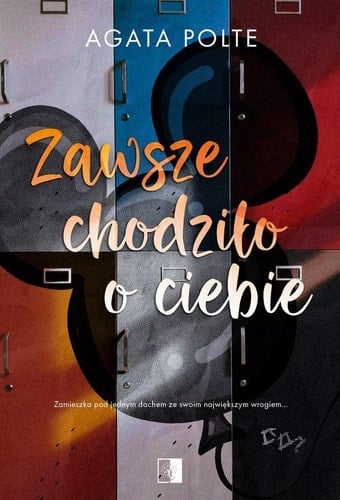 Zawsze chodziło o ciebie - · 2023