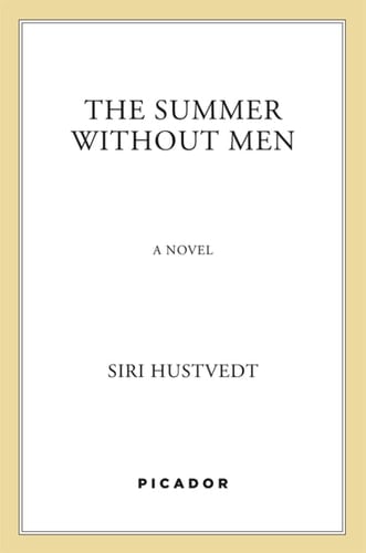 The Summer Without Men - Siri Hustvedt · 2011