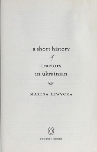 A Short History of Tractors in Ukrainian - Marina Lewycka · 2006