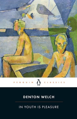 In Youth is Pleasure - Denton Welch · 2021