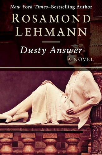 Dusty Answer - Rosamond Lehmann · 2015