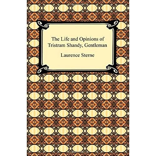 The Life and Opinions of Tristram Shandy, Gentleman - Laurence Sterne · 2009