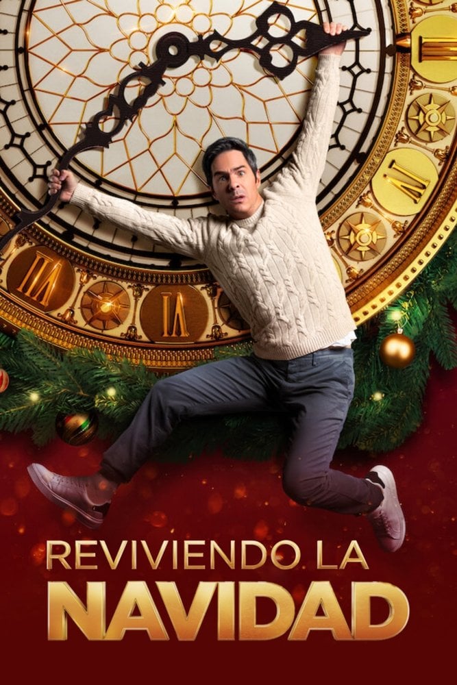 Reviviendo la Navidad - Mark Alazraki · 2022