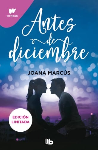 Antes de diciembre (edición revisada por la autora) (edición limitada) (Meses a tu lado 1) - Joana Marcús · 2024