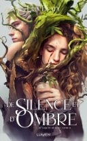 De lune et de sang - Tome 2 De silence et d'ombre - Erin Beaty