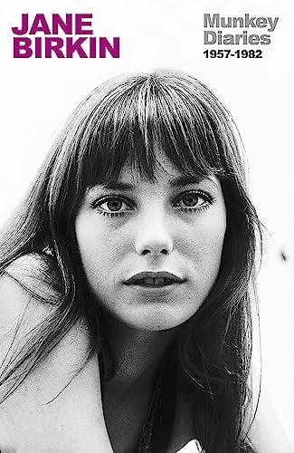 Munkey Diaries, 1957-1982 - Jane Birkin