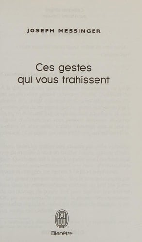 Ces gestes qui vous trahissent - Joseph Messinger · 2011