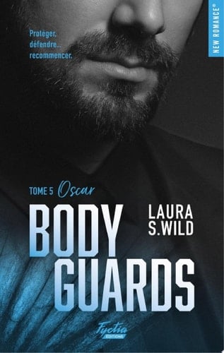 Bodyguards - Tome 5 Oscar - Laura S. Wild · 2024