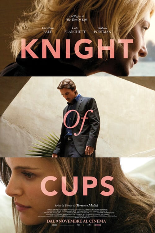 knight of cups - Terrence Malick · 2015