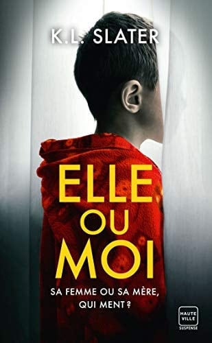 Elle ou moi - K.L. Slater · 2021