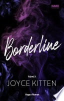 Borderline Tome 1 - Joyce Kitten · 2024